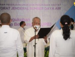 Kukuhkan Unit Pengelola Bendungan, Menteri Basuki Berpesan Optimalkan Pengelolaan Bendungan
