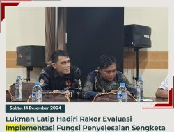 Anggota Bawaslu Way Kanan, Lukman Latip, S.Pd Hadiri Rapat Evaluasi Implementasi Pungsi Penyelesaian Sengketa Pemilih 2024