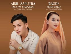 Aidil Saputra Rilis ‘Aku Tak Sempurna’ dengan Nuansa Baru