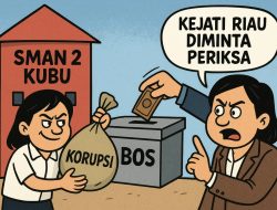 Kejati Riau Didesak Pemeriksaan Dana Bos SMAN 2 Kubu