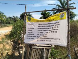 Masyarakat Minta Pj. Penghulu Sungai Besar Diperiksa Terkait Pekerjaan Dana Desa Tahap I