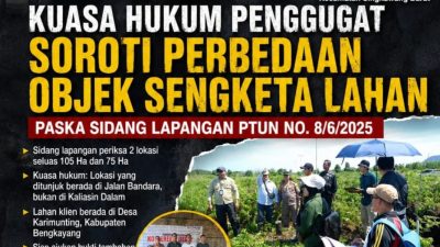Kuasa Hukum Penggugat Gelar Konferensi Pers Usai Sidang Lapangan PTUN, Soroti Dugaan Perbedaan Objek Sengketa Lahan