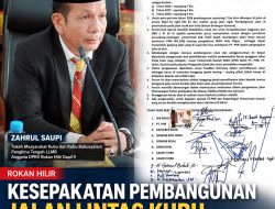 Zahrul Saupi Ingatkan PHR Segera Realisasikan Kesepakatan Pembangunan Jalan Lintas Kubu