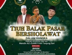 Ribuan Jamaah Hadiri ‘Tiuh Balak Pasar Bersholawat’ Semarakkan Haflah Khotmil Qur’an Madin Az Zuhriyah