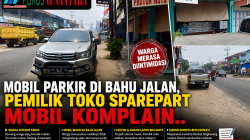 MOBIL PARKIR DI BAHU JALAN, PEMILIK TOKO SPAREPART MOBIL KOMPLAIN — DISHUB SINGKAWANG DIMINTA TEGASKAN ATURAN SAKOK–SALIUNG